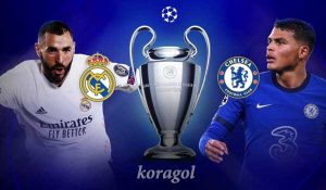 موعد مباراة ريال مدريد وتشيلسي في نصف نهائي دورى أبطال أوروبا و القنوات الناقلة