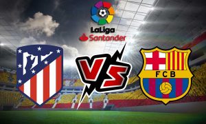 مشاهدة مباراة اتليتكو مدريد و برشلونة بث مباشر Atlético Madrid vs Barcelona