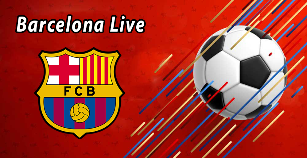 مشاهدة مباراة برشلونة بث مباشر اليوم Barcelona Live