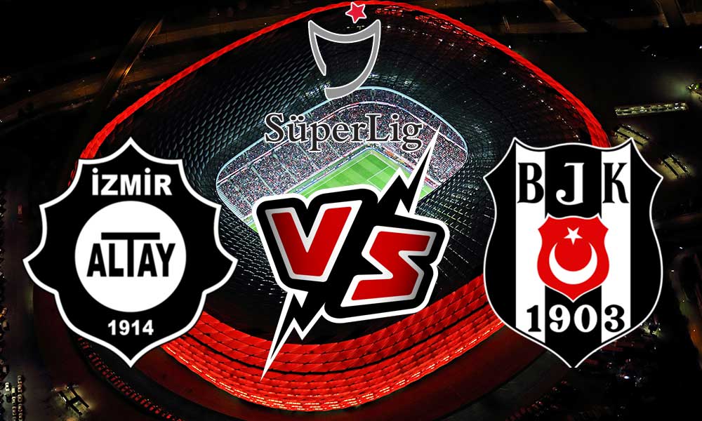 مشاهدة مباراة ألتاي و بشكتاش بث مباشر Altay vs Beşiktaş
