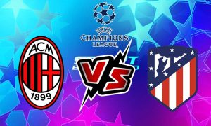 مشاهدة مباراة ميلان و اتليتكو مدريد بث مباشر Milan vs Atlético Madrid