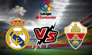 مشاهدة مباراة ألتشي و ريال مدريد بث مباشر Elche vs Real Madrid