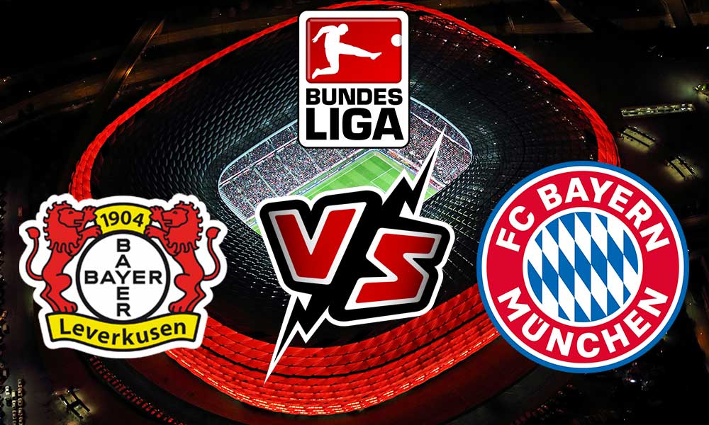 مشاهدة مباراة باير ليفركوزن و بايرن ميونخ بث مباشر Bayer Leverkusen vs Bayern München
