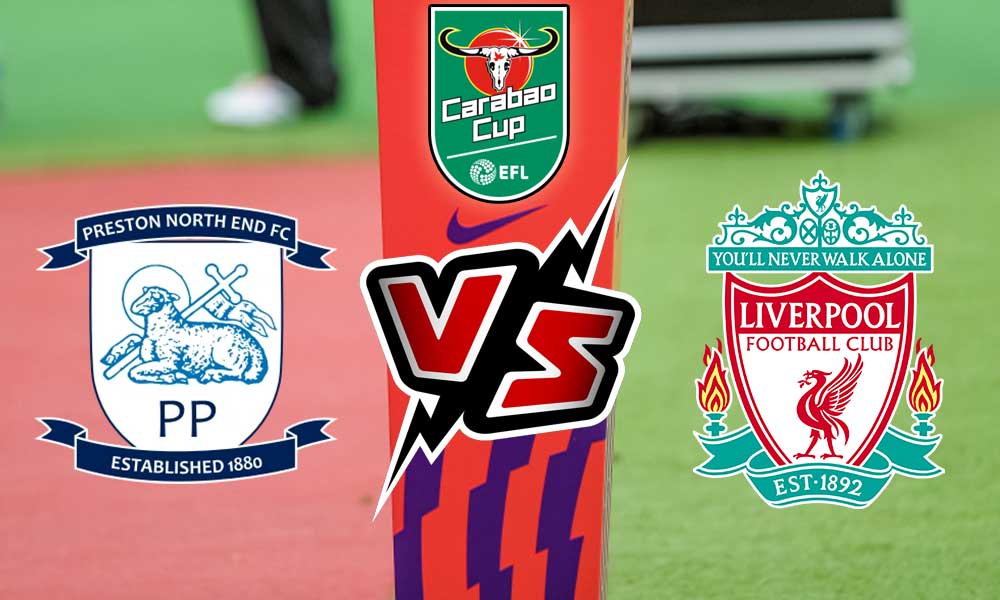مشاهدة مباراة بريستون نورث ايند و ليفربول بث مباشر Preston North End vs Liverpool