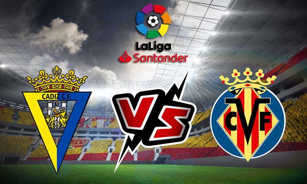 مشاهدة مباراة فياريال و قاديش بث مباشر Villarreal vs Cádiz