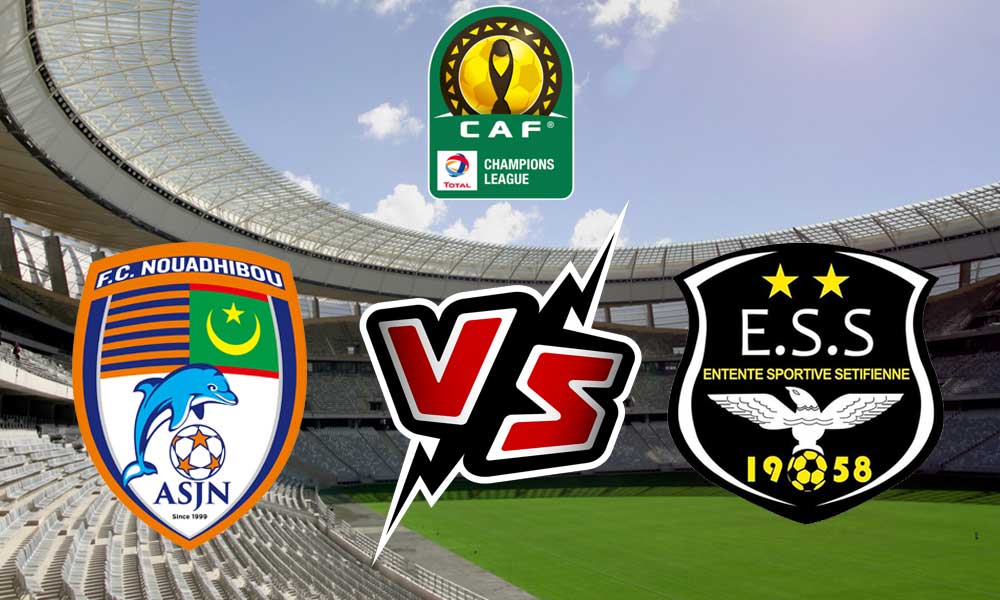 مشاهدة مباراة وفاق رياضي سطيف و نواذيبو بث مباشر ES Sétif vs Nouadhibou