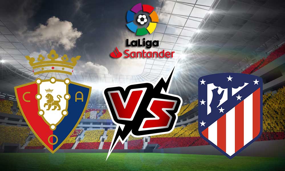 مشاهدة مباراة أتلتيكو مدريد و أوساسونا بث مباشر 2023-01-29 Osasuna vs Atlético Madrid