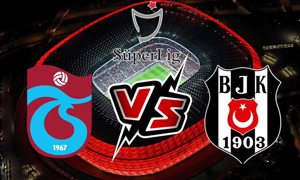 مشاهدة مباراة بشكتاش و طرابزون سبور بث مباشر Beşiktaş vs Trabzonspor