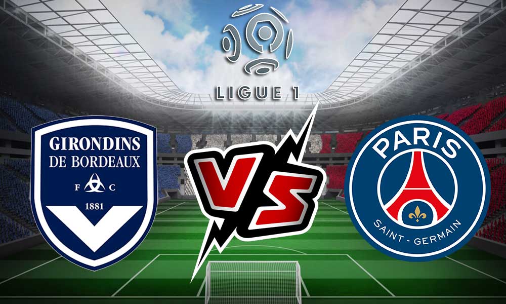 مشاهدة مباراة بوردو و باريس سان جيرمان بث مباشر 	Bordeaux vs PSG