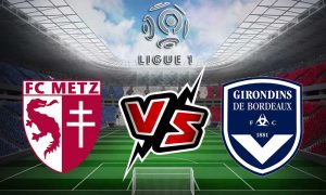 مشاهدة مباراة ميتز و بوردو بث مباشر Metz vs Bordeaux