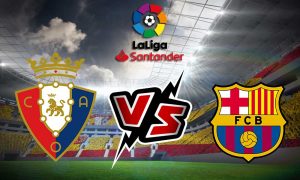 مشاهدة مباراة أوساسونا و برشلونة بث مباشر Osasuna vs Barcelona