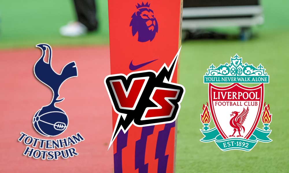 مشاهدة مباراة توتنهام هوتسبير و ليفربول بث مباشر Tottenham Hotspur vs Liverpool