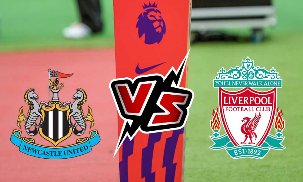 مشاهدة مباراة ليفربول و نيوكاسل يونايتد بث مباشر Liverpool vs Newcastle United