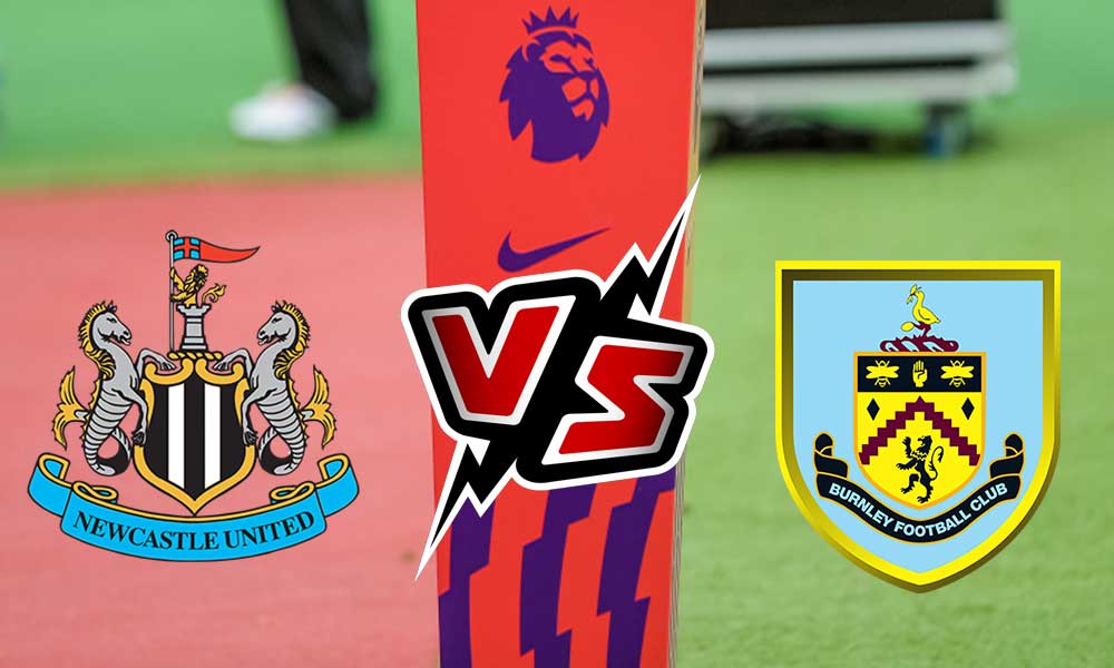 مشاهدة مباراة  نيوكاسل يونايتد و بيرنلي بث مباشر Newcastle United vs Burnley
