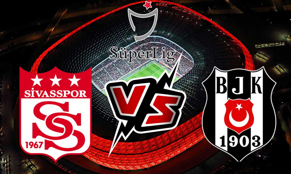 مشاهدة مباراة بشكتاش و سيفاس سبور بث مباشر 2023-02-04 Sivasspor vs Beşiktaş