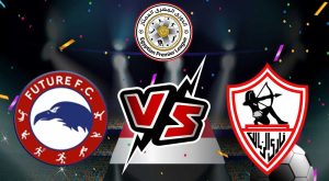 مشاهدة مباراة الزمالك و فيوتشر بث مباشر 02-03-2022 Zamalek vs Future