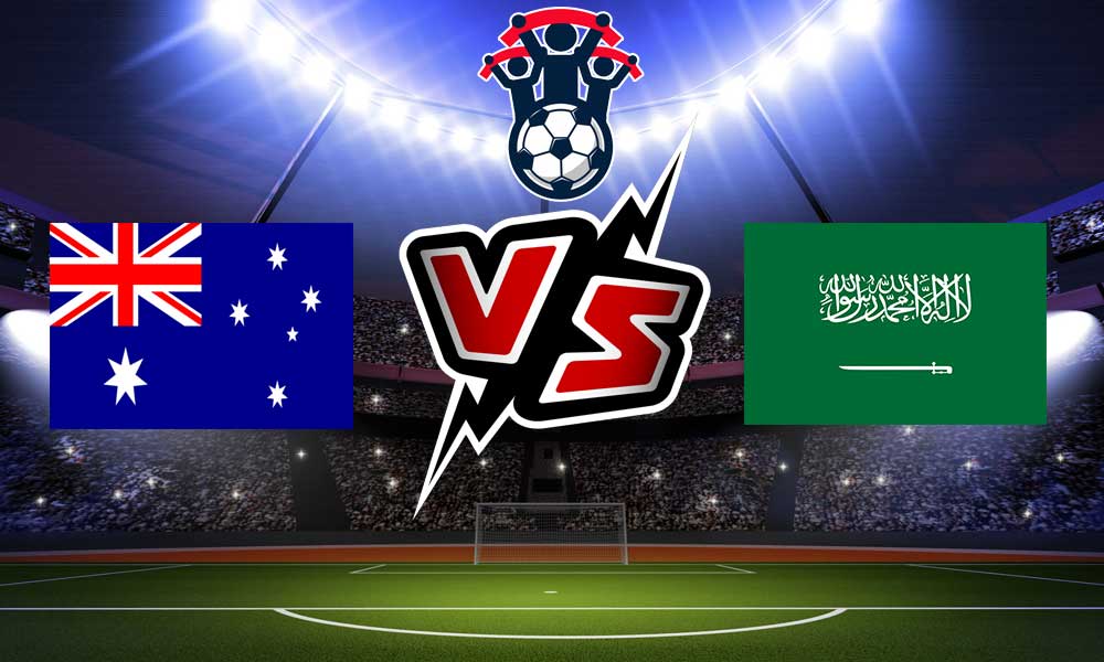 مشاهدة مباراة السعودية و أستراليا بث مباشر 29-03-2022 Saudi Arabia vs Australia
