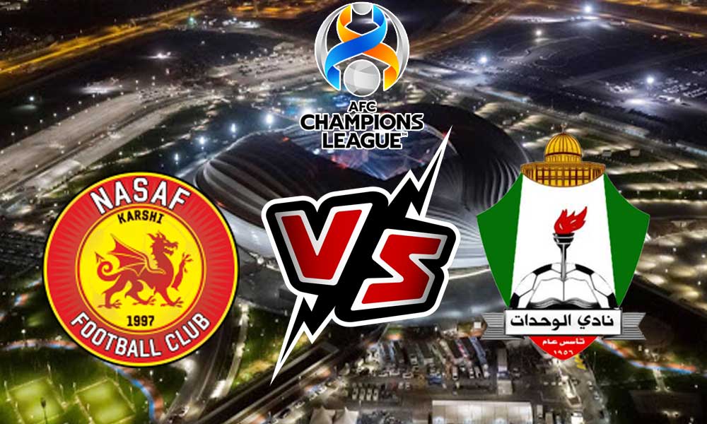 مشاهدة مباراة الوحدات و ناساف كارشي بث مباشر 11-04-2022 Nasaf vs Al Wihdat