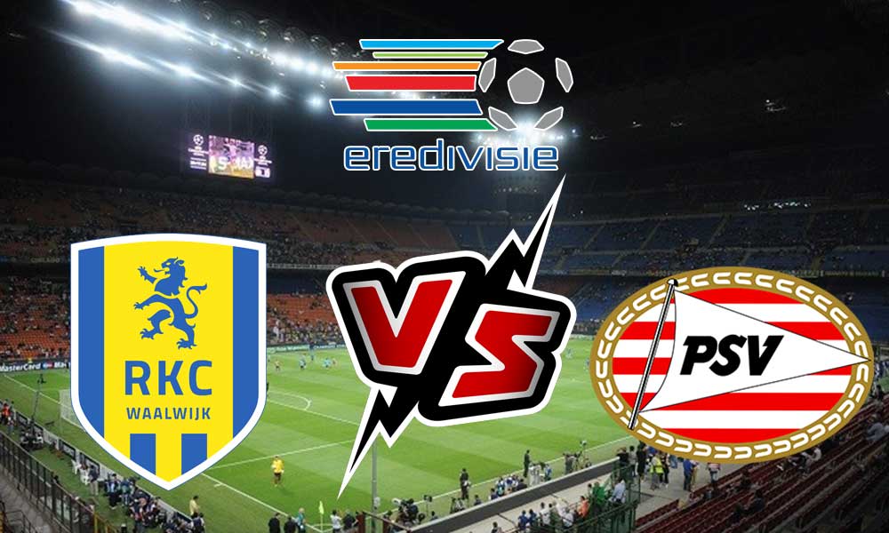 مشاهدة مباراة بي إس في آيندهوفن و آر كي سي فالفيك بث مباشر 10-04-2022 PSV vs RKC Waalwijk