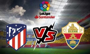 مشاهدة مباراة أتلتيكو مدريد و إلتشي بث مباشر 29/12/2022 Atlético Madrid vs Elche
