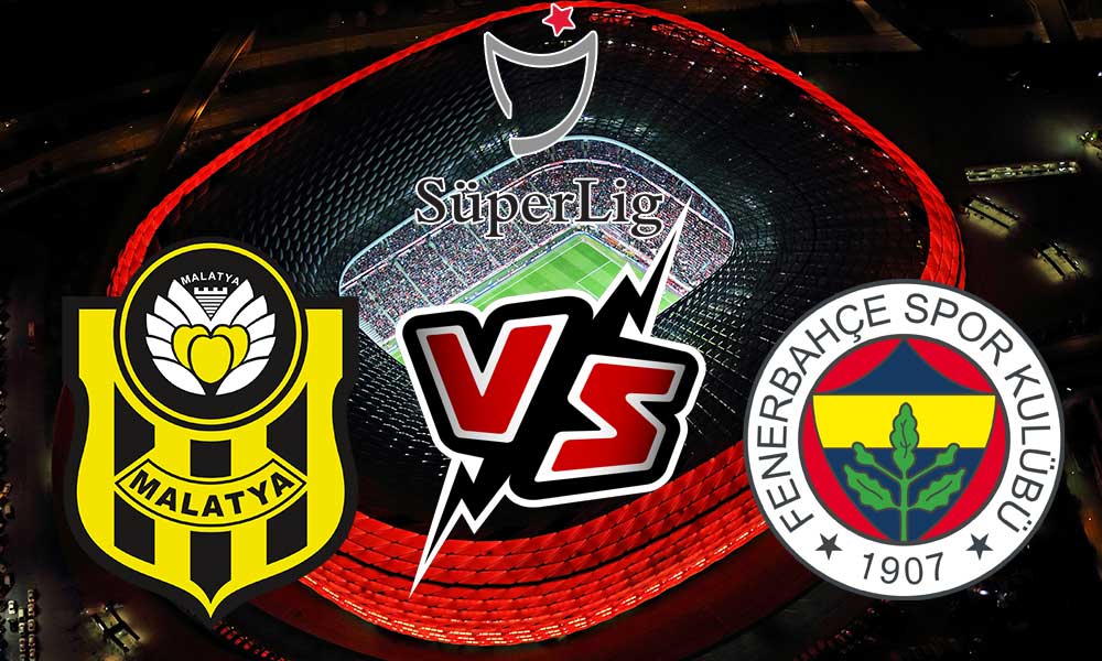 مشاهدة مباراة فنربخشة و يني ملطية سبور بث مباشر 21-05-2022 Yeni Malatyaspor vs Fenerbahçe