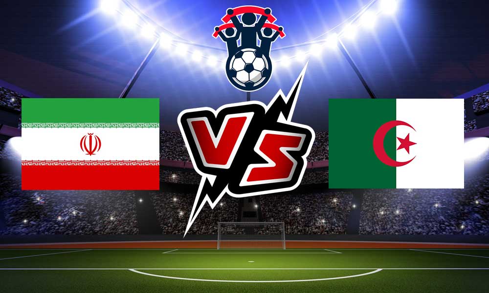 مشاهدة مباراة الجزائر و إيران بث مباشر 12-06-2022 Iran vs Algeria