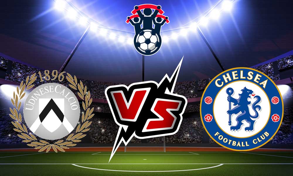 مشاهدة مباراة تشيلسي و أودينيزي بث مباشر 29-07-2022 Udinese vs Chelsea