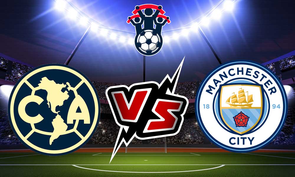 مشاهدة مباراة مانشستر سيتي و كلوب أمريكا بث مباشر 20-07-2022 América vs Manchester City