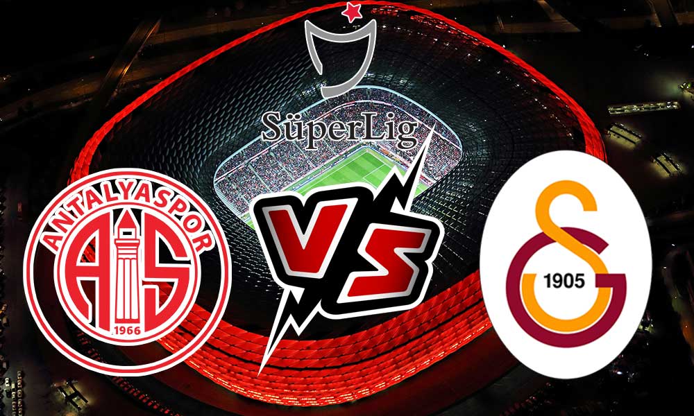 مشاهدة مباراة جالطة سراي و أنطاليا سبور بث مباشر 07/08/2022 Antalyaspor vs Galatasaray