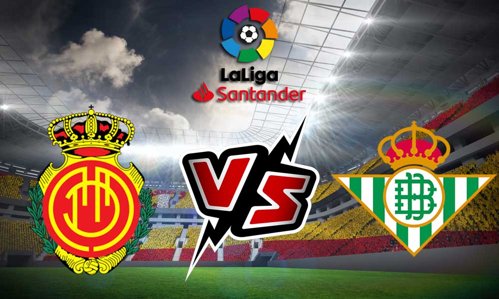 مشاهدة مباراة ريال بيتيس و ريال مايوركا بث مباشر 20/08/2022 Mallorca vs Real Betis