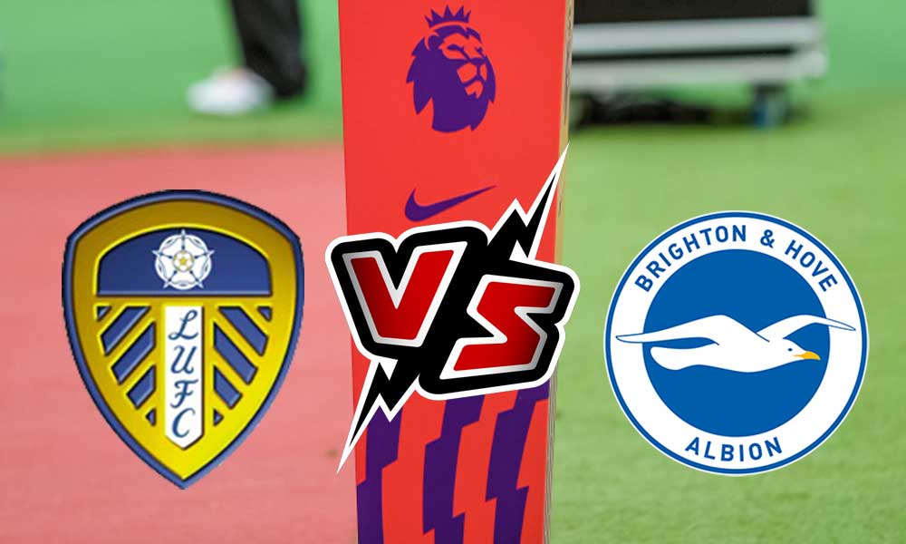 مشاهدة مباراة ليدز يونايتد و برايتون بث مباشر 27/08/2022 Brighton vs Leeds United