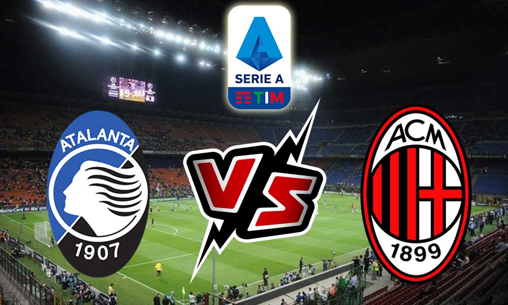 مشاهدة مباراة ميلان و أتلانتا بث مباشر 21/08/2022 Atalanta vs Milan
