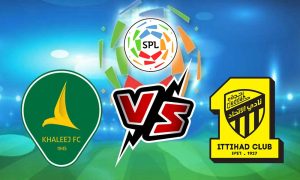 مشاهدة مباراة الاتحاد و الخليج بث مباشر 15/09/2022 Al Ittihad vs Al Khaleej