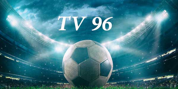 تي في 96 بث مباشر مباريات اليوم اون لاين بدون انقطاع TV 96