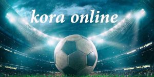 كورة اونلاين بث مباشر مباريات اليوم اون لاين بدون انقطاع Kora Online