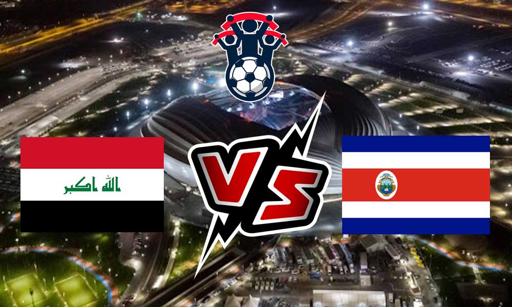 مشاهدة مباراة العراق و كوستاريكا بث مباشر 17/11/2022 Iraq vs Costa Rica