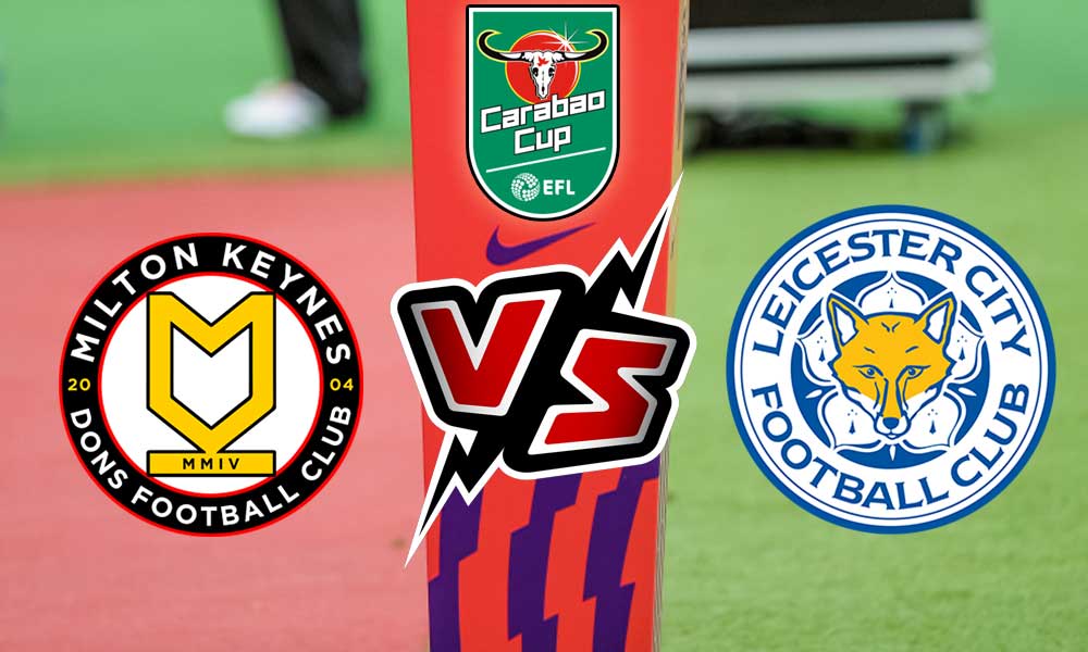 مشاهدة مباراة ليستر سيتي و ميلتون كينز دونز بث مباشر 20/12/2022 Milton Keynes Dons vs Leicester City