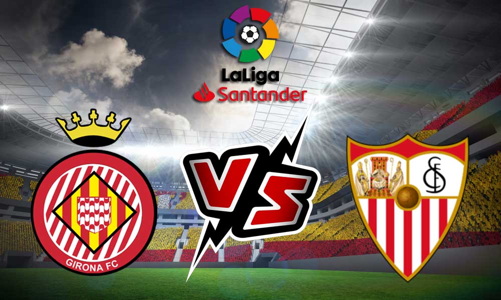 مشاهدة مباراة إشبيلية و جيرونا بث مباشر 14/01/2023 Girona vs Sevilla